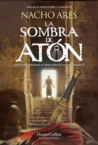 La sombra de Atón - Nacho Ares - E-Book