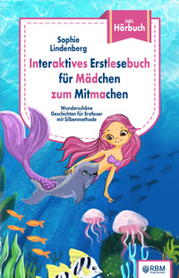 Interaktives Erstlesebuch für Mädchen zum Mitmachen - Sophie Lindenberg - E-Book
