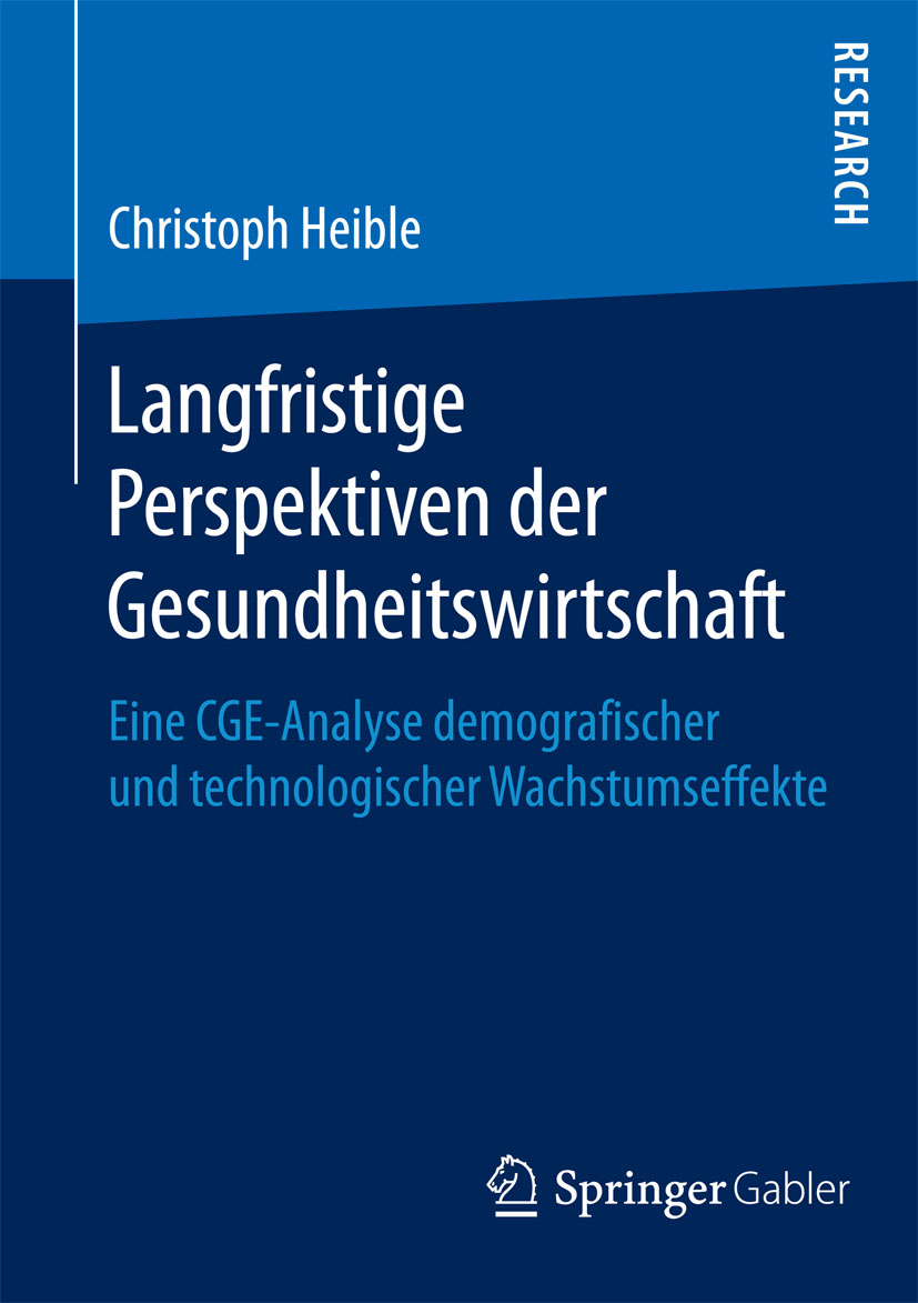Langfristige Perspektiven der Gesundheitswirtschaft - Christoph Heible - E-Book