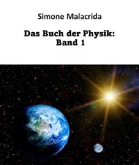 Das Buch der Physik: Band 1 - Simone Malacrida - E-Book