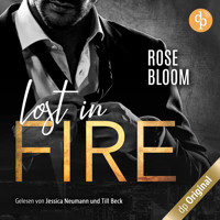 Lost in Fire (Ungekürzt) - Rose Bloom - Hörbuch