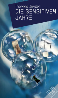 DIE SENSITIVEN JAHRE - Thomas Ziegler - E-Book