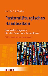 Pastoralliturgisches Handlexikon - Rupert Berger - E-Book