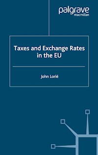 Taxes and Exchange Rates in the EU - J. Lorié - E-Book