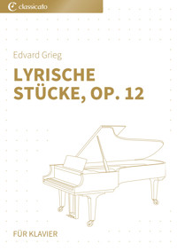 Lyrische Stücke, Op. 12 - Edvard Grieg - E-Book