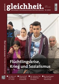 Flüchtlingskrise, Krieg und Sozialismus - - E-Book