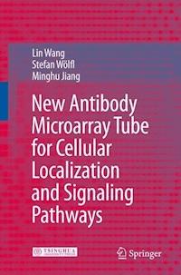 New Antibody Microarray Tube for Cellular Localization and Signaling Pathways - Lin Wang - E-Book