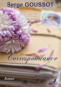 Correspondance - Serge Goussot - E-Book