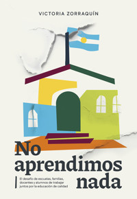 No aprendimos nada - Victoria Zorraquín - E-Book