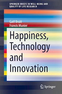 Happiness, Technology and Innovation - Gaël Brulé - E-Book