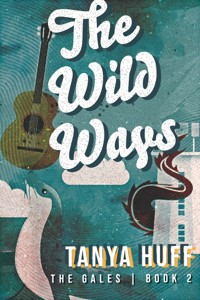 The Wild Ways - Tanya Huff - E-Book