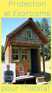 Protection et Exorcisme - Kévin Fikri - E-Book