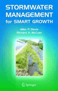Stormwater Management for Smart Growth - Allen P. Davis - E-Book