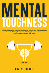 Mental Toughness - Eric Holt - E-Book