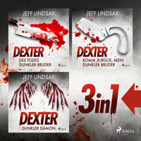 Des Todes dunkler Bruder, Dunkler Dämon & Komm zurück, mein dunkler Bruder - Jeff Lindsay - Hörbuch
