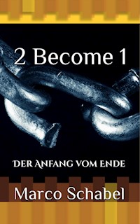 2 Become 1 - Marco Schabel - E-Book