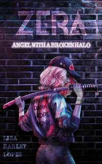 Zera - Lisa Harley Lopez - E-Book