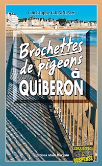 Brochettes de pigeons à Quiberon - Christophe Chaplais - E-Book