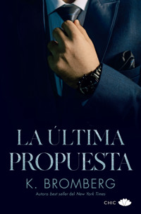 La última propuesta - K. Bromberg - E-Book