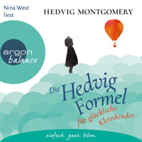 Die Hedvig-Formel für glückliche Kleinkinder (Ungekürzte Lesung) - Hedvig Montgomery - Hörbuch