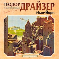 Нью-Йорк - Теодор Драйзер - Hörbuch