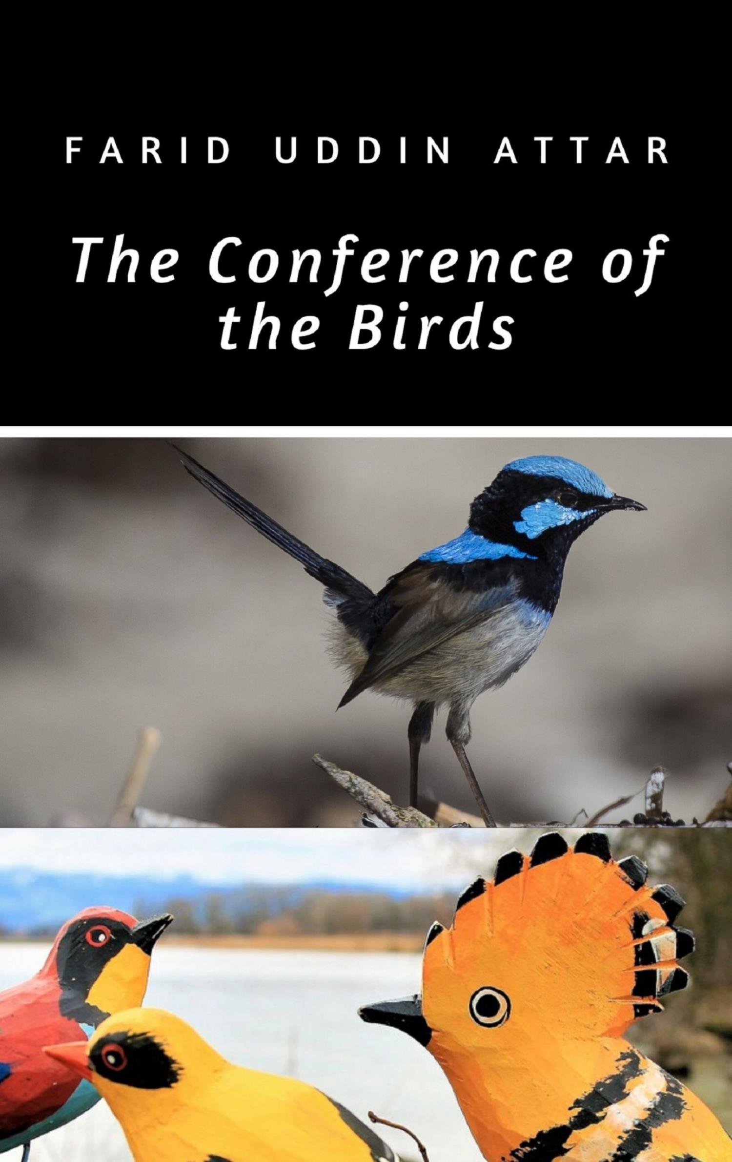 The Conference Of The Birds - FARID UD-DIN - E-Book