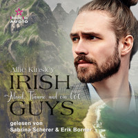 Irland, Träume und ein CEO - Irish Guys, Band 1 (ungekürzt) - Allie Kinsley - Hörbuch
