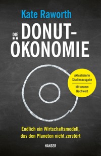 Die Donut-Ökonomie (Studienausgabe) - Kate Raworth - E-Book