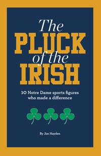 The Pluck of the Irish - Jim Hayden - E-Book