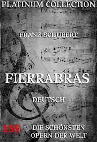 Fierrabras - Franz Schubert - E-Book