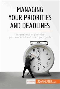 Managing Your Priorities and Deadlines - 50minutes - E-Book