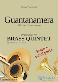Guantanamera - Brass Quintet score & parts - Francesco Leone - E-Book