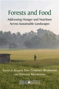 Forests and Food - Stephanie Mansourian (editor) - E-Book