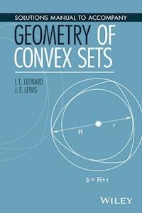 Solutions Manual to Accompany Geometry of Convex Sets - I. E. Leonard - E-Book