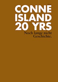 20 YRS. Noch lange nicht Geschichte - Conne Island - E-Book