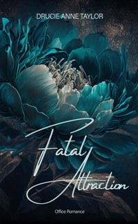 Fatal Attraction - Drucie Anne Taylor - E-Book