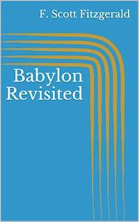 Babylon Revisited - F.Scott Fitzgerald - E-Book