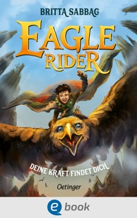 Eagle Rider 1. Deine Kraft findet dich - Britta Sabbag - E-Book