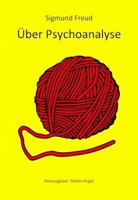 Über Psychoanalyse - Stefan Rogal - E-Book