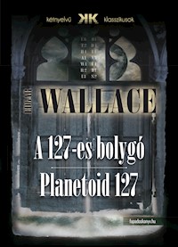 A 127-es bolygó - Planetoid 127 - Edgar Wallace - E-Book