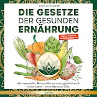 Die Gesetze der gesunden Ernährung - Dirk Schneider - Hörbuch