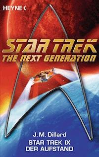 Star Trek IX: Der Aufstand - J. M. Dillard - E-Book