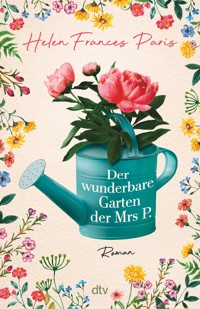 Der wunderbare Garten der Mrs P. - Helen Frances Paris - E-Book