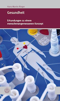 Gesundheit - Hans-Martin Rieger - E-Book
