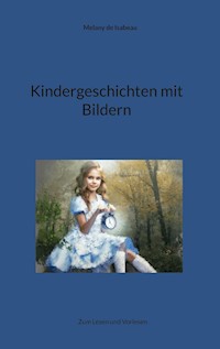 Kindergeschichten mit Bildern - Melany de Isabeau - E-Book