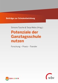 Potenziale der Ganztagsschule nutzen -  - E-Book