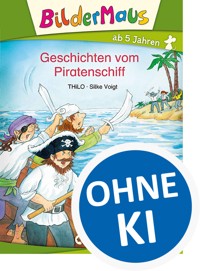 Bildermaus - Geschichten vom Piratenschiff - THiLO - E-Book