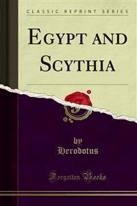 Egypt and Scythia - Herodotus - E-Book