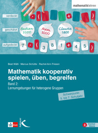 Mathematik kooperativ spielen, üben, begreifen - Beat Wälti - E-Book