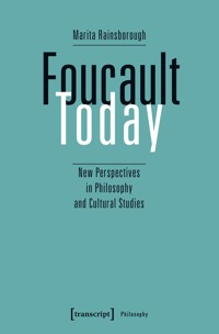 Foucault Today - Marita Rainsborough - E-Book